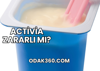 Activia Zararlı mı?