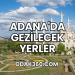Adana'da Gezilecek Yerler