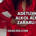 Adetliyken Alkol Almak Zararlı mı?