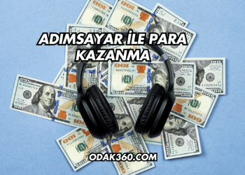 Adımsayar ile Para Kazanma