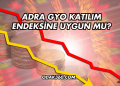 Adra GYO Katılım Endeksine Uygun mu?