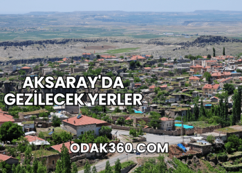 Aksaray'da Gezilecek Yerler