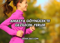 Amasya Göynücek'te Gezilecek Yerler