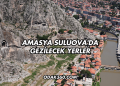 Amasya Suluova'da Gezilecek Yerler