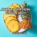 Ananas Diyet İçin Uygun mu?