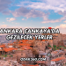 Ankara Çankaya'da Gezilecek Yerler