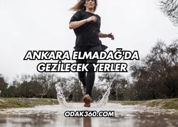 Ankara Elmadağ'da Gezilecek Yerler