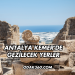 Antalya Kemer'de Gezilecek Yerler