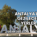 Antalya'da Gezilecek Yerler