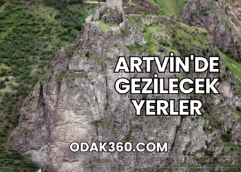 Artvin'de Gezilecek Yerler