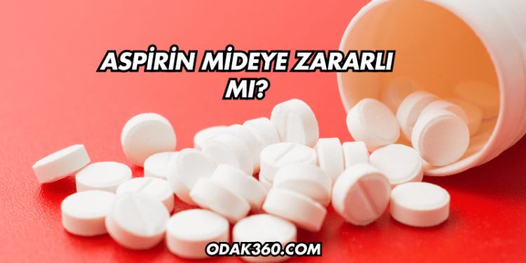Aspirin Mideye Zararlı mı?