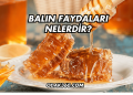 Balın Faydaları Nelerdir?