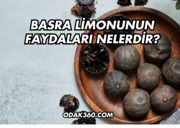 Basra Limonunun Faydaları Nelerdir?