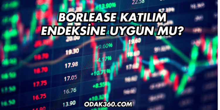 Borlease Katılım Endeksine Uygun mu?