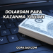 Dolardan Para Kazanma Yolları