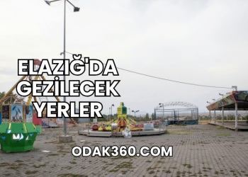 Elazığ'da Gezilecek Yerler