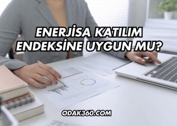 Enerjisa Katılım Endeksine Uygun mu?