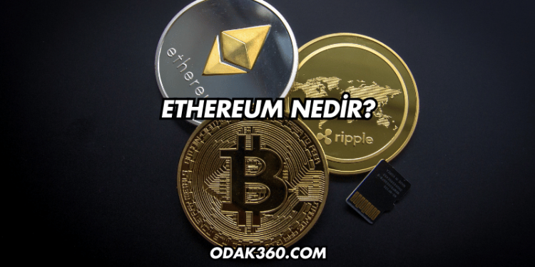 Ethereum Nedir?