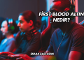 First Blood Altın Nedir?