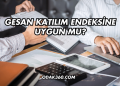 GESAN Katılım Endeksine Uygun mu?