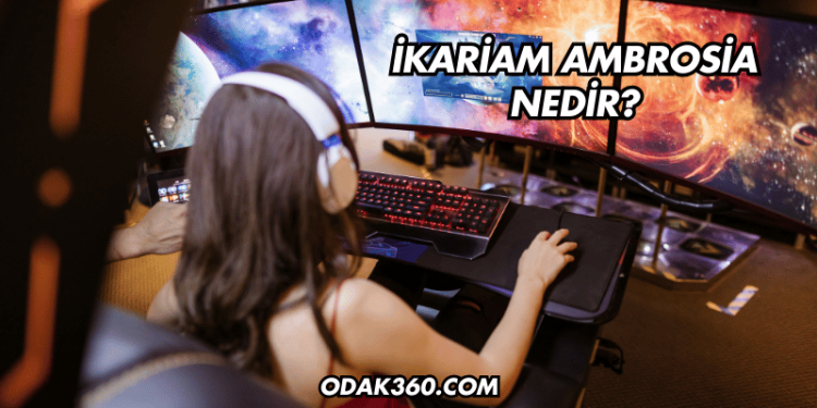 İkariam Ambrosia Nedir?