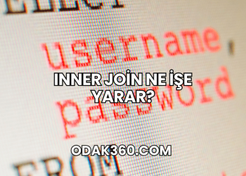 Inner Join Ne İşe Yarar?