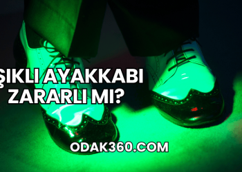 Işıklı Ayakkabı Zararlı mı?