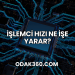 İşlemci Hızı Ne İşe Yarar?