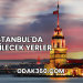 İstanbul'da Gezilecek Yerler