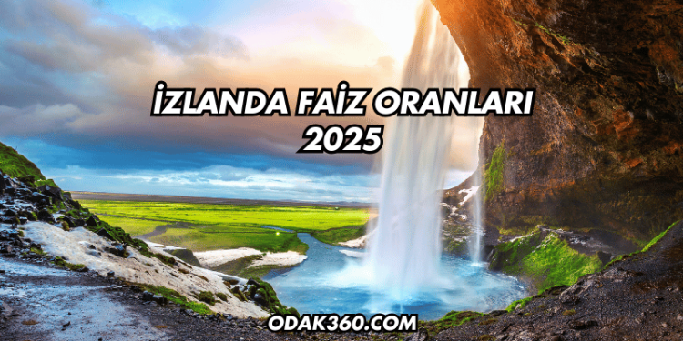 İzlanda Faiz Oranları 2025