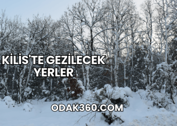 Kilis'te Gezilecek Yerler