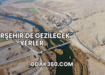 Kırşehir'de Gezilecek Yerler