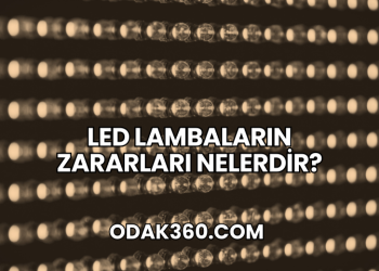 LED Lambaların Zararları Nelerdir?
