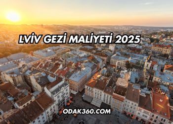 Lviv Gezi Maliyeti 2025