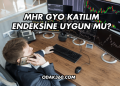 MHR GYO Katılım Endeksine Uygun mu?