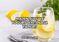 Maden Suyu ve Yoğurt Diyeti Nasıl Yapılır?