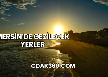 Mersin'de Gezilecek Yerler