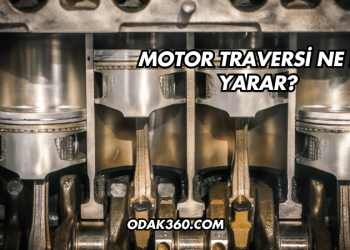 Motor Traversi Ne İşe Yarar?