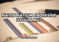 Naten Katılım Endeksine Uygun mu?