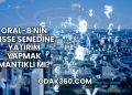 Oral-B'nin Hisse Senedine Yatırım Yapmak Mantıklı mı?