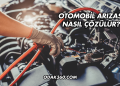 Otomobil Arızası Nasıl Çözülür?