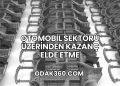 Otomobil Sektörü Üzerinden Kazanç Elde Etme