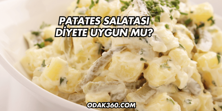 Patates Salatası Diyete Uygun mu?