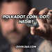 Polkadot Coin (DOT) Nedir?