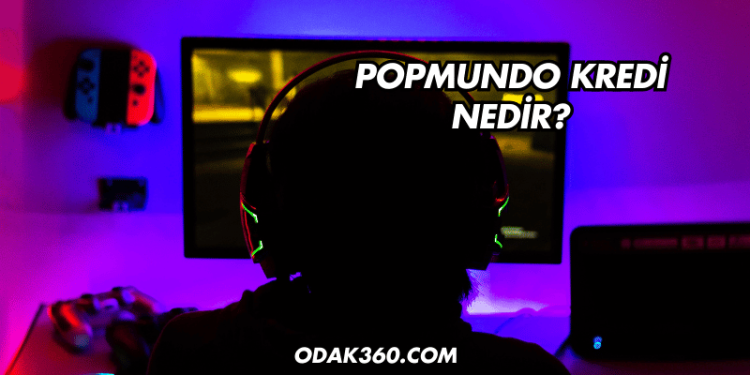 Popmundo Kredi Nedir?