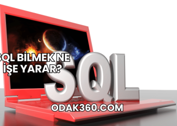 SQL Bilmek Ne İşe Yarar?