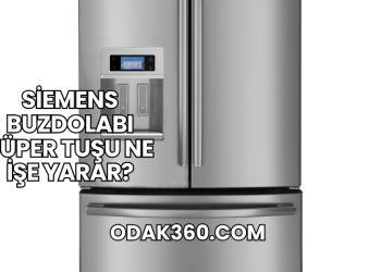 Siemens Buzdolabı Süper Tuşu Ne İşe Yarar?