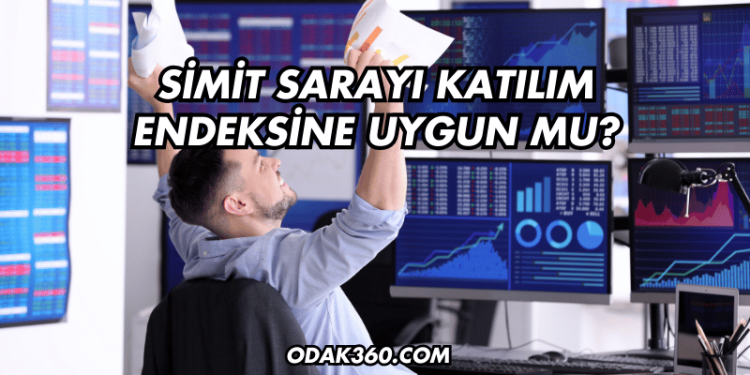Simit Sarayı Katılım Endeksine Uygun mu?