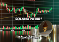 Solana Nedir?