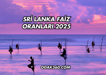 Sri Lanka Faiz Oranları 2025